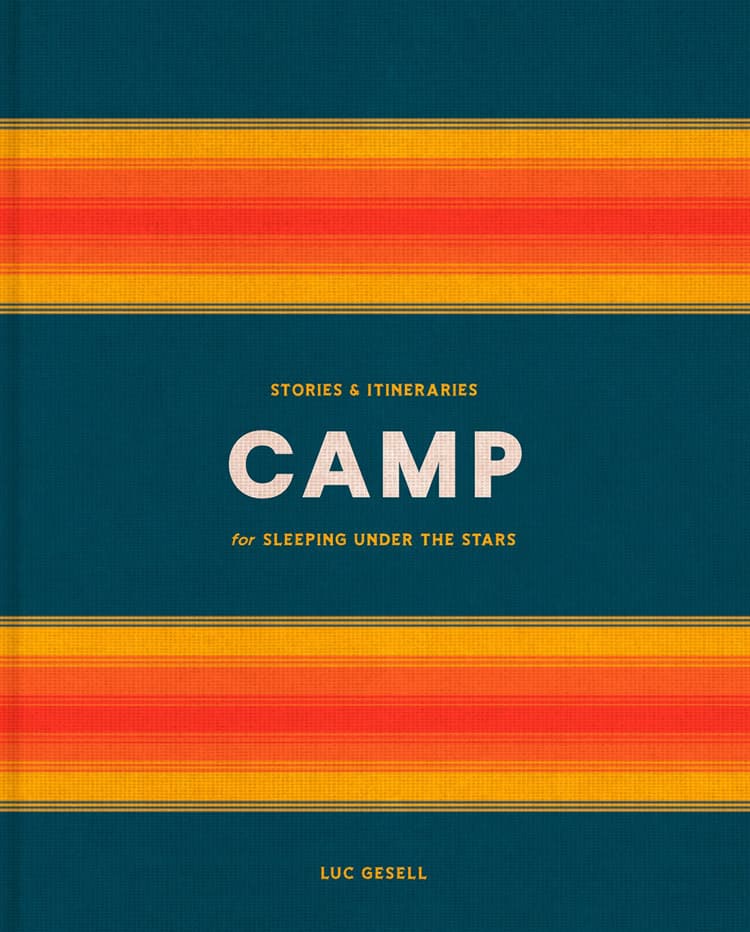 Camp: Stories & Itineraries