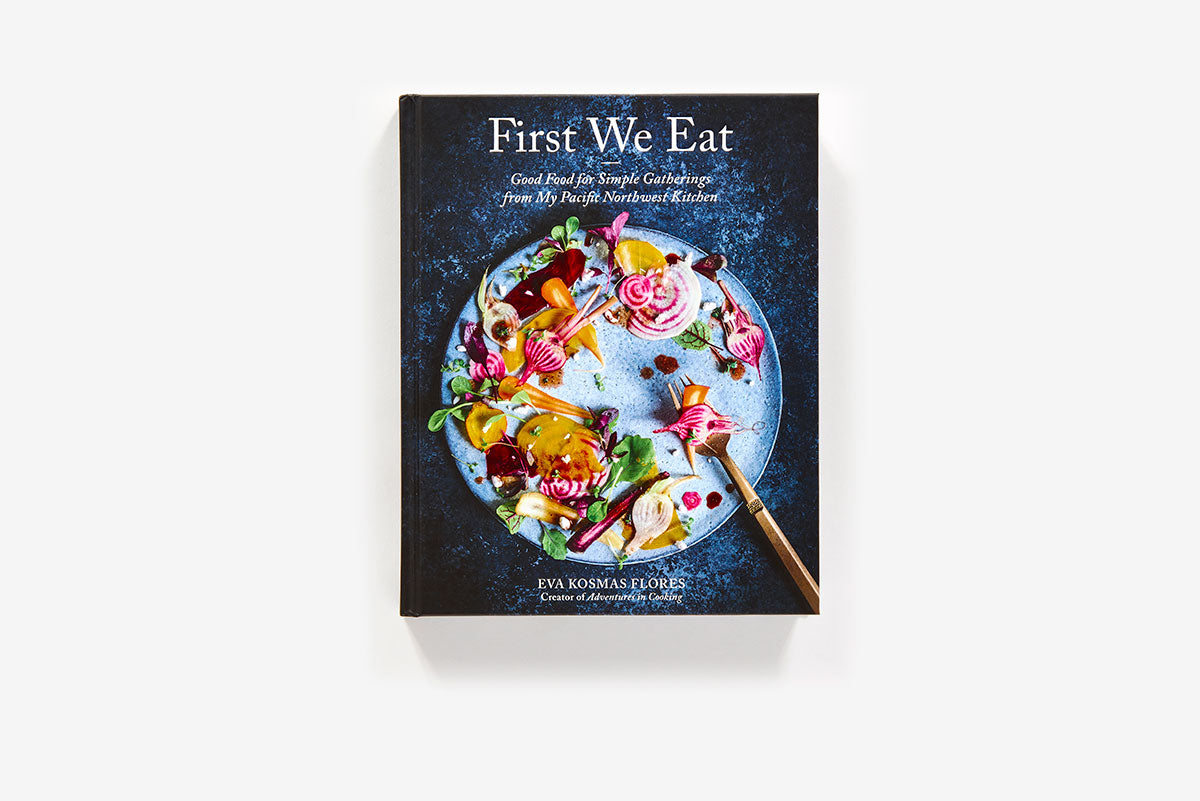 First We Eat: Good Food