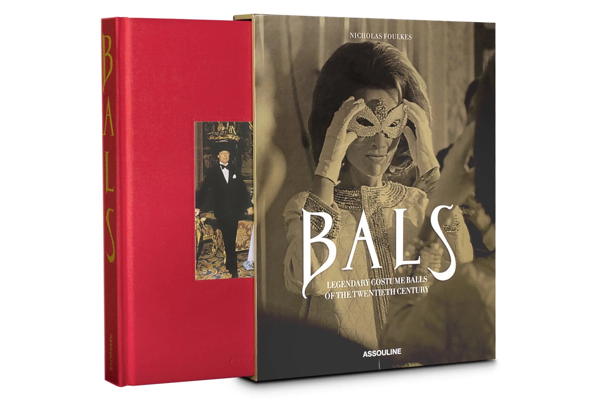 Bals: Legendary Costume Balls of the Twentieth Century