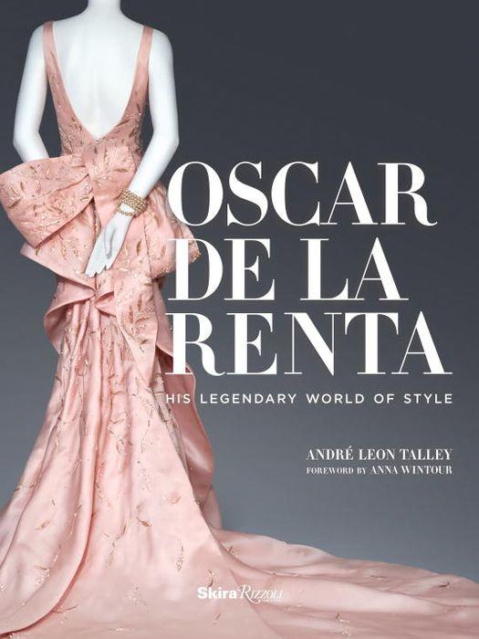 Oscar De La Renta - His Legendary World